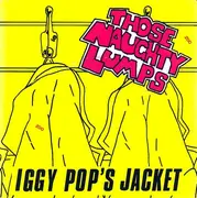 7inch Vinyl Single - Those Naughty Lumps - Iggy Pop's Jacket - Green Labels, Three Panel Foldout