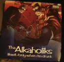 12'' - Tha Alkaholiks - Likwit / Only When I'm Drunk
