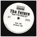 12inch Vinyl Single - Tha Future - How Y'All Want It? - Promo