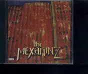 Tha Mexakinz - Tha Mexakinz