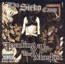 CD - Tha Sicko Camp - Loading Up Tha Musket