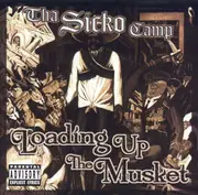 CD - Tha Sicko Camp - Loading Up Tha Musket