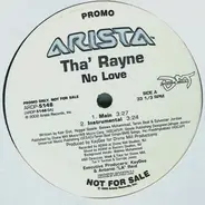 Tha' Rayne - No Love