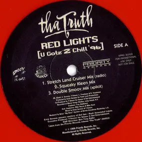 Tha Truth - Red Lights (U Gotz 2 Chill '96)