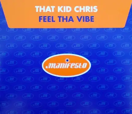 That Kid Chris - Feel Tha Vibe