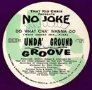 10'' - That Kid Chris Presents No Joke - Do What Cho Wanna Do