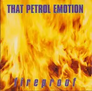 CD - That Petrol Emotion - Fireproof