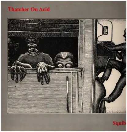 Thatcher On Acid / Wat Tyler - Yurp Thing