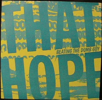 That Hope - Beating The Dumb Guy