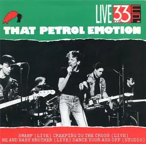 That Petrol Emotion - Live 33RPM EP