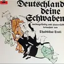 LP - Thaddäus Troll - Deutschland Deine Schwaben - Vordergründig und Hinterrücks Betrachtet