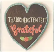 Thärichens Tentett - Grateful