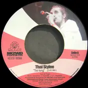 Thai Stylee - Too Long / Lass Los