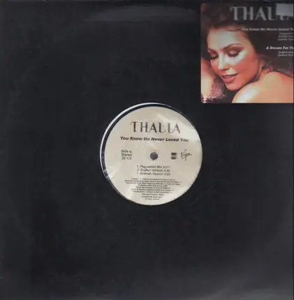 Thalia - You Know He Never Loved You