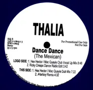 Thalia, Thalía - Dance Dance (The Mexican)