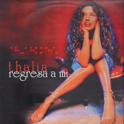 Thalía - Regresa A Mi
