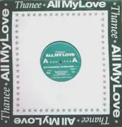 12'' - Thanee - All My Love