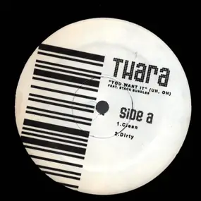 Thara - You Want It (Uh, Oh)
