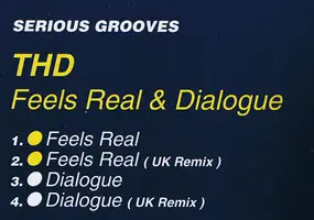 T.H.D. - Feels Real & Dialogue