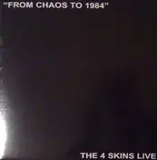 The 4 Skins - From Chaos To 1984 (The 4 Skins Live)