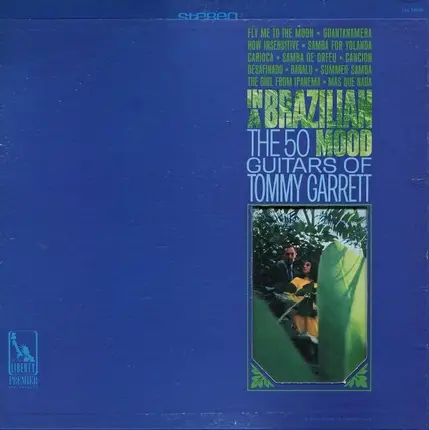 The 50 Guitars Of Tommy Garrett - In A Brazilian Mood