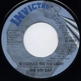 8th Day - If I Could See The Light