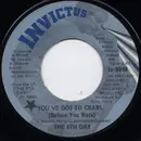 7'' - The 8th Day - You've Got To Crawl (Before You Walk)
