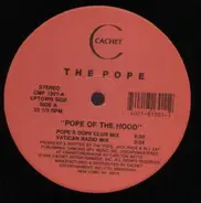 The  Pope - Pope Of The Hood