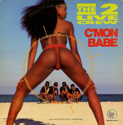 The 2 Live Crew - C'Mon Babe