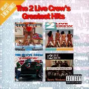 2 Live Crew - greatest hits