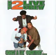 CD - The 2 Live Crew - Shake A Lil' Somethin'....