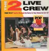 12'' - The 2 Live Crew - Pop That Pussy