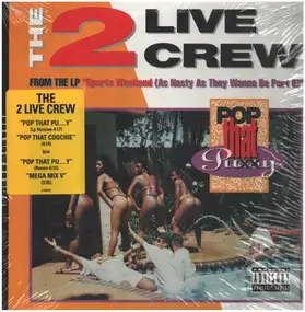 2 Live Crew - pop that pussy