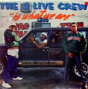 LP - The 2 Live Crew - 2 Live Is What We Are