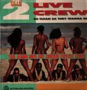 2 Live Crew - As Clean as They Wanna Be