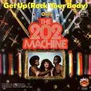 7inch Vinyl Single - The 202 Machine - Get Up (Rock Your Body)