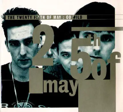 The 25th Of May - Go Wild