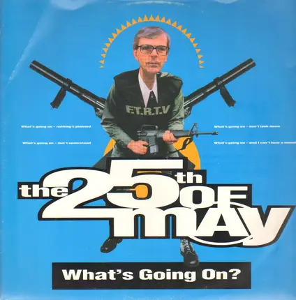 The 25th Of May - What's Going On?