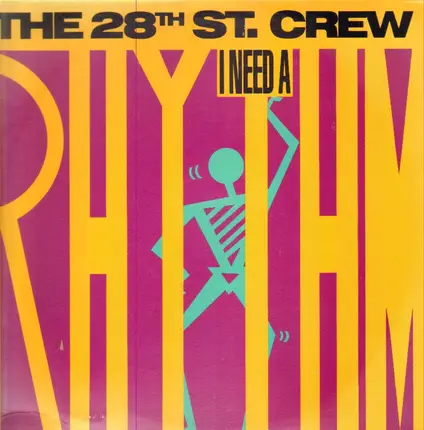 The 28th St. Crew - I Need A Rhythm