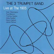 CD - The 3 Trumpet Band - Live At The 1905 - Still sealed, paper sleeve