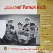 The 3 Jacksons - Jacksons' Parade No. 3
