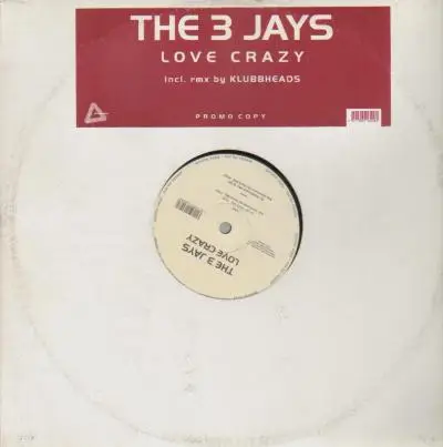 The 3 Jays - Love Crazy
