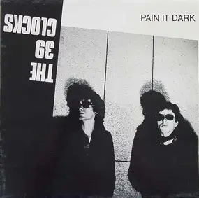 39 clocks - Pain It Dark