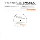 12inch Vinyl Single - The 4 In Hands - Saturday (The Houseshaker Mixes)