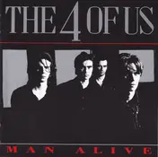 4 of Us - Man Alive