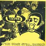 7inch Vinyl Single - The 4 Sivits - The Fire Still Burns - red with black splatter pressing, white sleeve