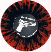 7inch Vinyl Single - The 4 Sivits - The Fire Still Burns - red with black splatter pressing, white sleeve