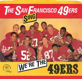 The 49er Squadron - The San Francisco 49ers Sing We're The 49ers