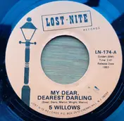 The 5 Willows - My Dear Dearest Darling / Rock Little Francis
