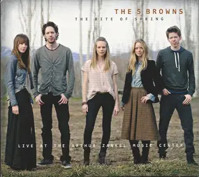 The 5 Browns - The Rite Of Spring